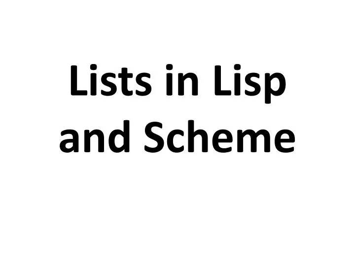 lists in lisp and scheme