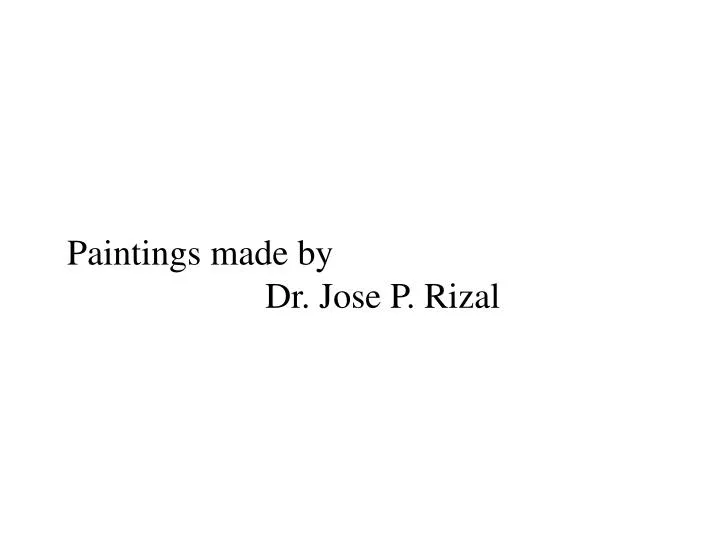 paintings made by dr jose p rizal