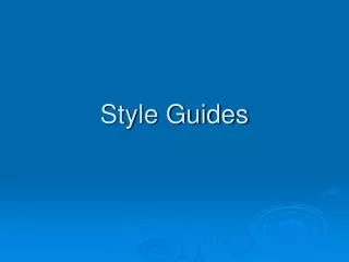 Style Guides