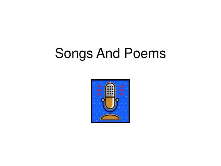 songs and poems