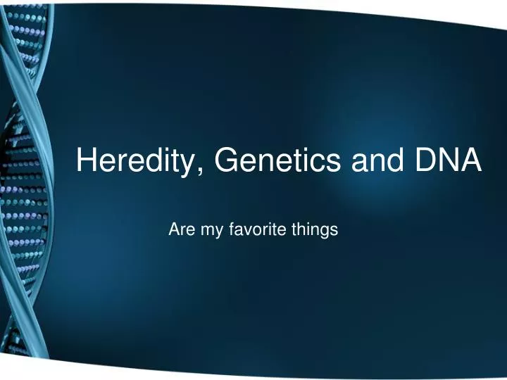 heredity genetics and dna