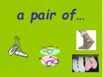a pair of… - slide 1