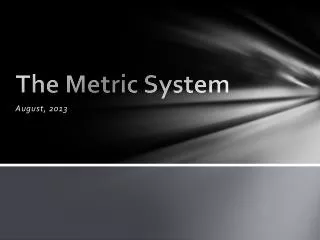 The Metric System