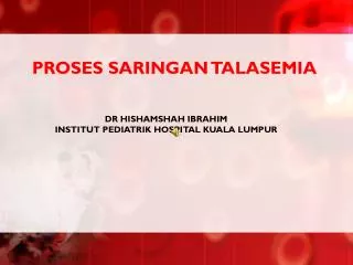 PROSES SARINGAN TALASEMIA