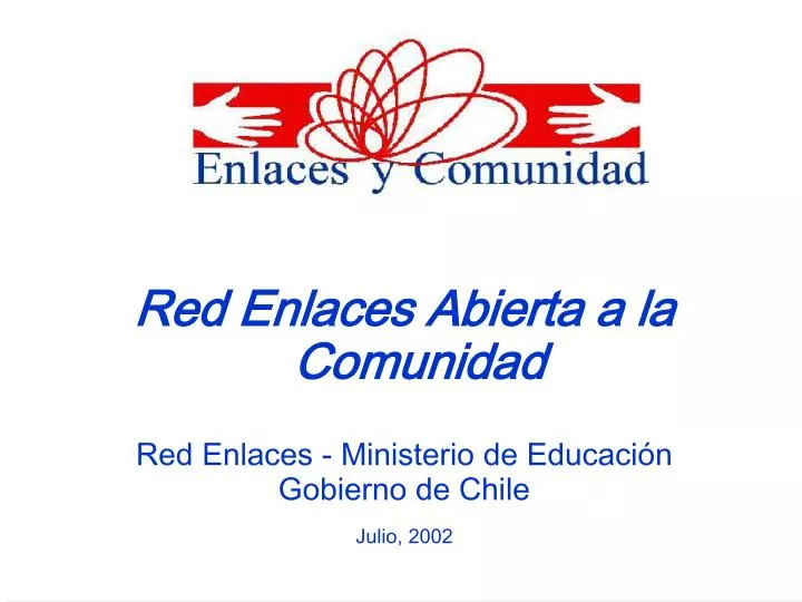 red enlaces abierta a la comunidad red enlaces ministerio de educaci n gobierno de chile julio 2002