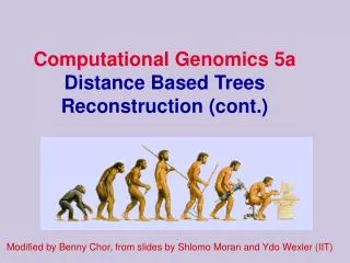 Computational Genomics 5a Distance Based Trees Reconstruction (cont.)