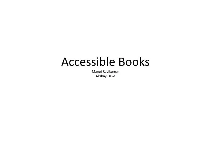 accessible books manoj ravikumar akshay dave