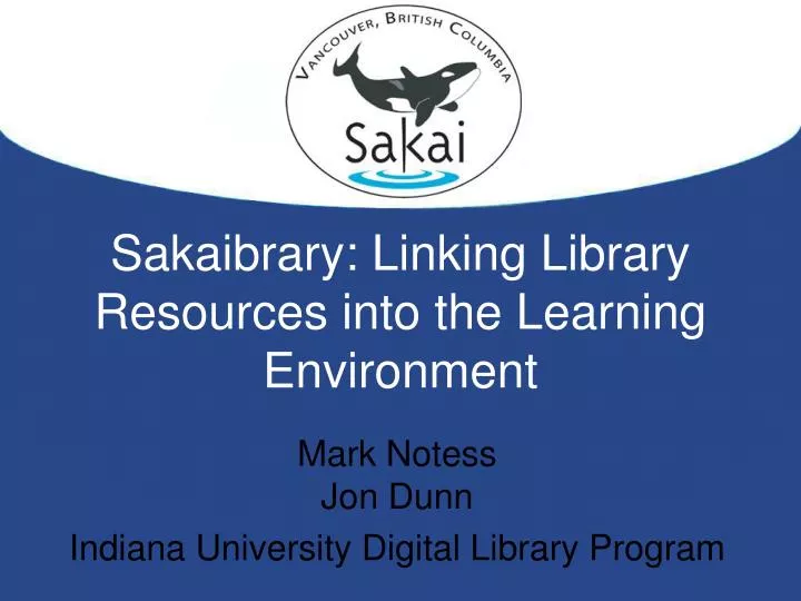 sakaibrary linking library resources into the learning environment