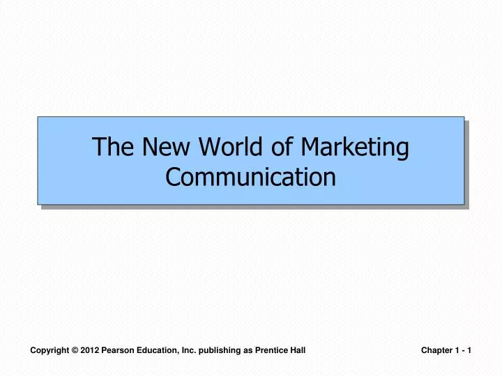 the new world of marketing communication