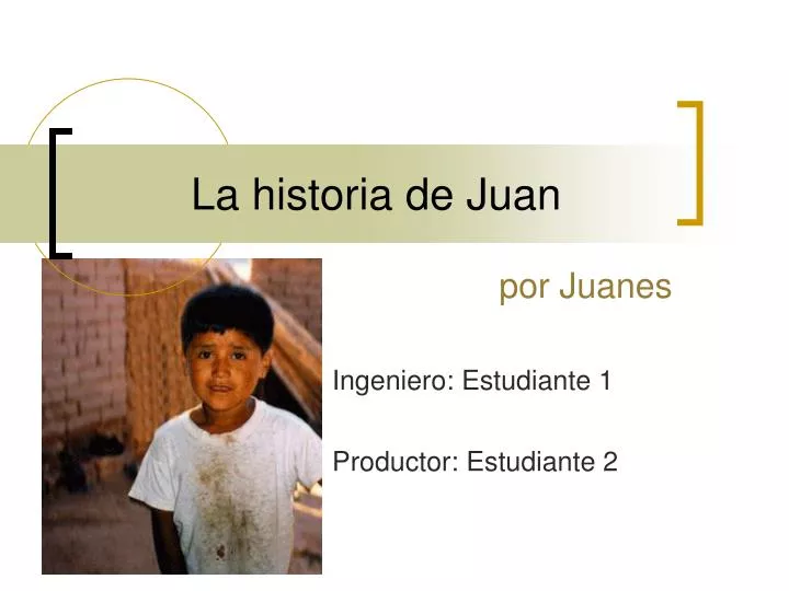 la historia de juan