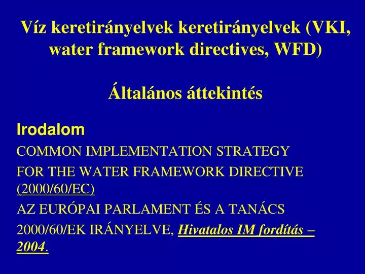 v z keretir nyelvek keretir nyelvek vki water framework directives wfd ltal nos ttekint s