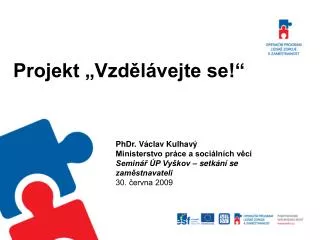 projekt vzd l vejte se