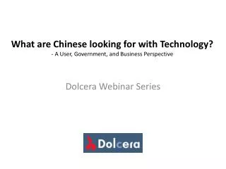 What are Chinese looking for with Technology? - A User, Government, and Business Perspective