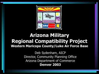 Arizona Military Regional Compatibility Project Western Maricopa County/Luke Air Force Base
