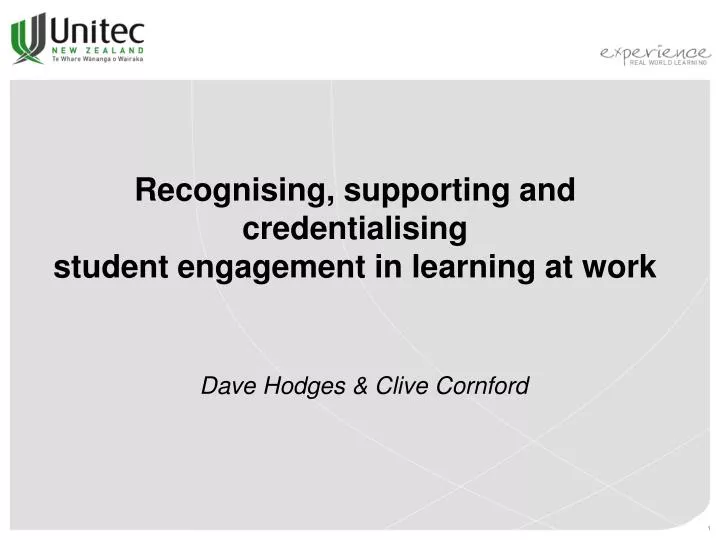 recognising supporting and credentialising student engagement in learning at work