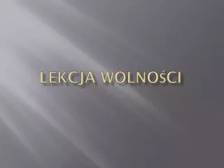 lekcja wolno ci