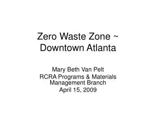 Zero Waste Zone ~ Downtown Atlanta