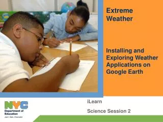 Extreme Weather Installing and Exploring Weather Applications on Google Earth