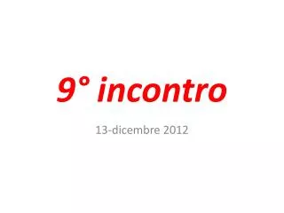 9 incontro
