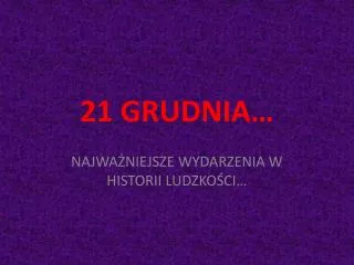 21 grudnia