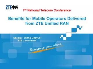 Benefits for Mobile Operators Delivered from ZTE Unified RAN