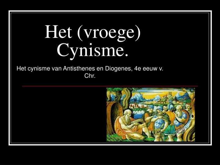 het vroege cynisme