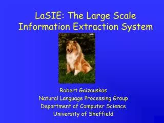LaSIE: The Large Scale Information Extraction System