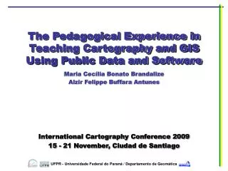 The Pedagogical Experience in Teaching Cartography and GIS Using Public Data and Software