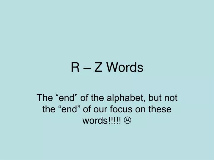 r z words