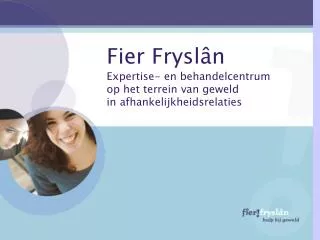 fier frysl n expertise en behandelcentrum op het terrein van geweld in afhankelijkheids relaties