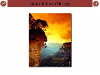 Innovation in Design
