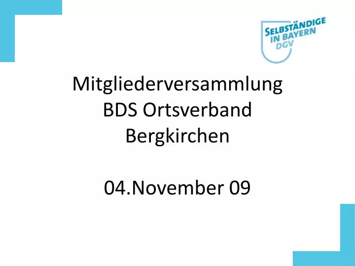 mitgliederversammlung bds ortsverband bergkirchen 04 november 09