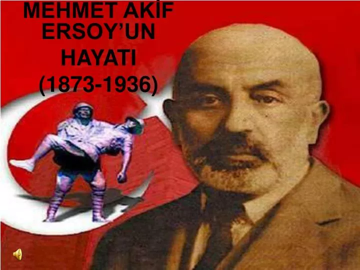 mehmet ak f ersoy un hayati 1873 1936