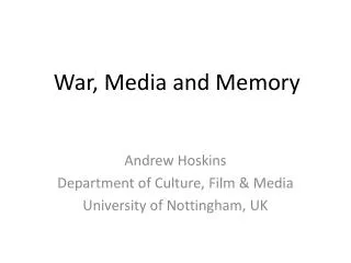 War, Media and Memory