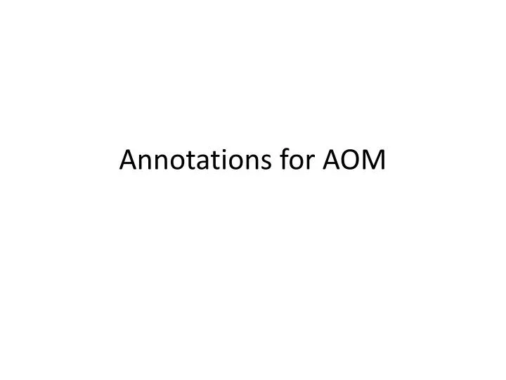 annotations for aom