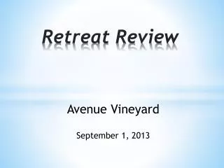 Retreat Review
