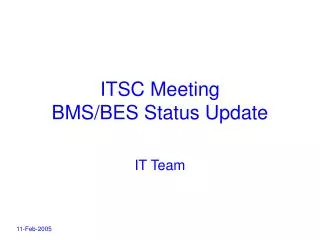 ITSC Meeting BMS/BES Status Update