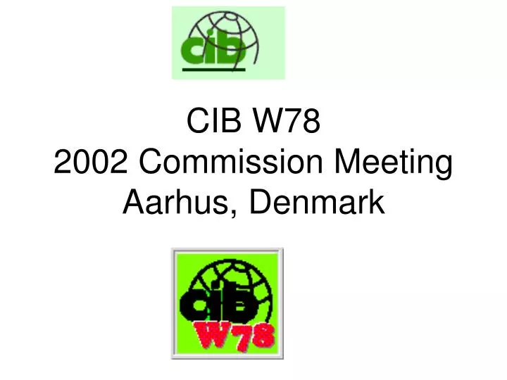 cib w78 2002 commission meeting aarhus denmark