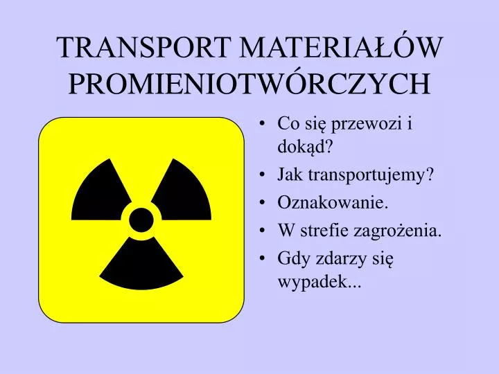 transport materia w promieniotw rczych