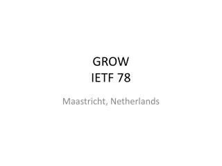 grow ietf 78