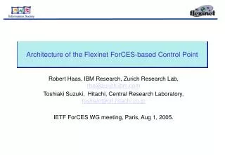 Architecture of the Flexinet ForCES-based Control Point