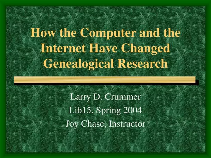 how the computer and the internet have changed genealogical research