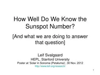 How Well Do We Know the Sunspot Number? [And what we are doing to answer that question]