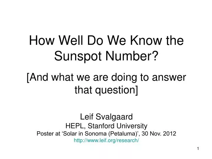 how well do we know the sunspot number and what we are doing to answer that question