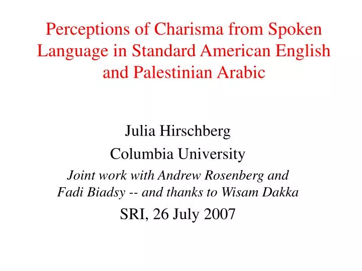 perceptions of charisma from spoken language in standard american english and palestinian arabic