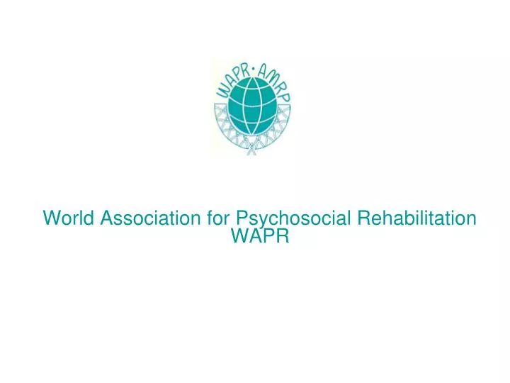 world association for psychosocial rehabilitation wapr