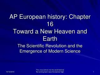 AP European history: Chapter 16 Toward a New Heaven and Earth