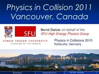Physics in Collision 2011 Vancouver, Canada