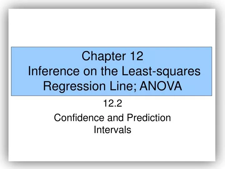 chapter 12 inference on the least squares regression line anova