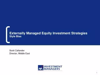 Externally Managed Equity Investment Strategies Style Bias